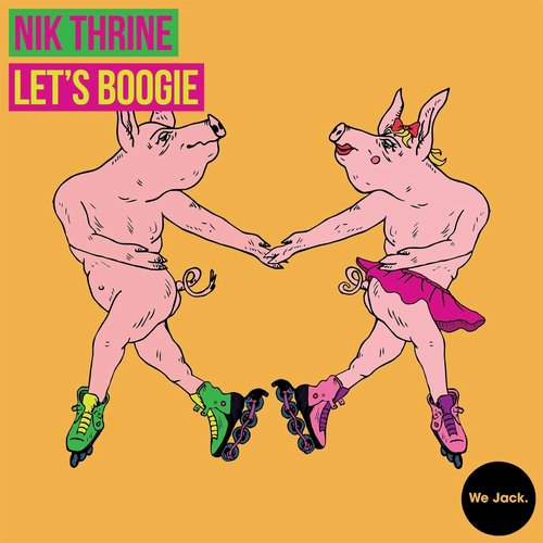 Nik Thrine - Let's Boogie [WJ066]
